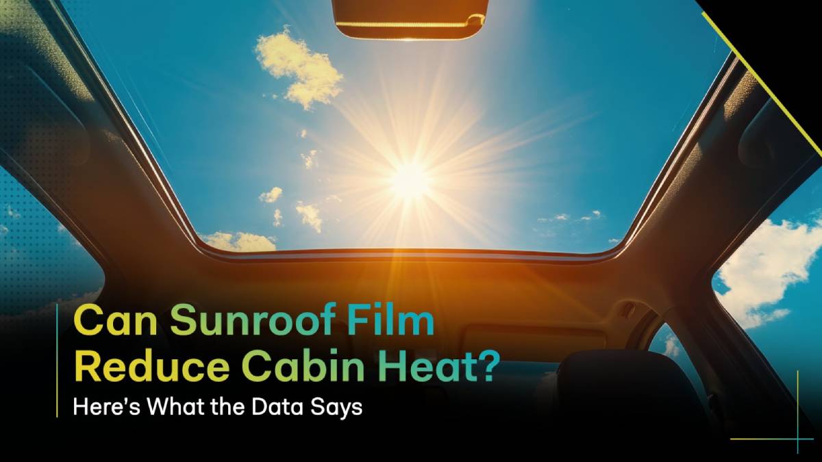 Can Sunroof Film Reduce Cabin Heat? Here’s What the Data Says