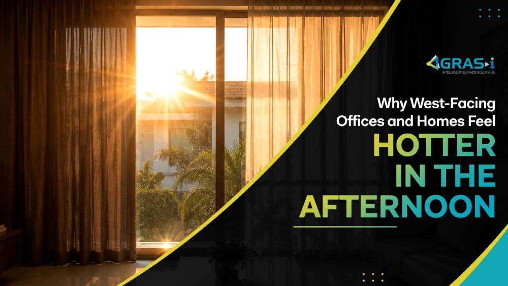Why West-Facing Offices and Homes Feel Hotter in the Afternoon